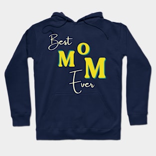 Best mom ever Hoodie